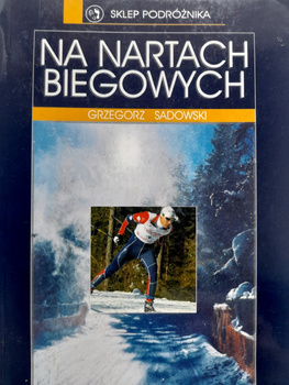Na nartach biegowych (wydanie II)