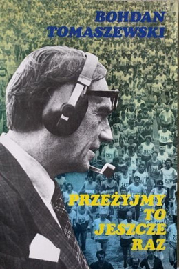 Przeżyjmy to jeszcze raz