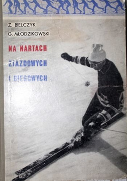 Na nartach zjazdowych i biegowych