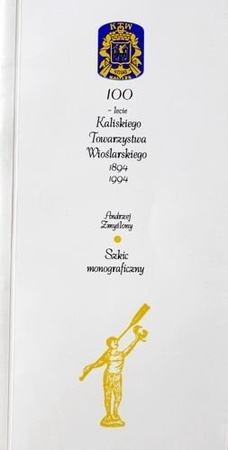 100-lecia Kaliskiego Towarzystwa Wioślarskiego 1894-1994