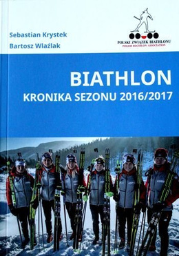 Biathlon. Kronika sezonu 2016/2017