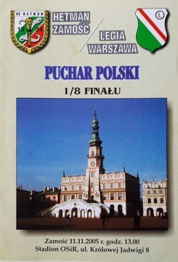 Program Hetman Zamość - Legia Warszawa Puchar Polski (11.11.2005)
