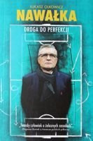 Nawałka. Droga do perfekcji