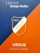 Ursus Warszawa. Ligowe dzieje klubu
