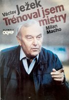 Vaclav Jeżek. Trenowałem mistrzów