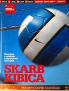 Skarb Kibica I-IV Liga polska Jesień 2006 (Przegląd Sportowy - Tempo)