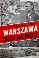 Warszawa idzie na mecz (tom 2)
