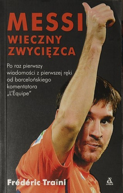 Messi. Wieczny zwycięzca