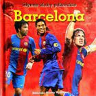 Barcelona (Słynne Kluby Piłkarskie)