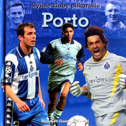 Porto (Słynne Kluby Piłkarskie)