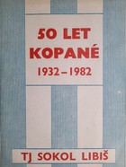 50 lat piłki nożnej 1932-1982. TJ Sokół Libis (Czechy)