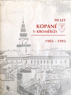90 lat piłki nożej w Kromieryżu 1903-1993 (Czechy)