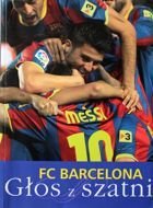 FC Barcelona. Głos z szatni
