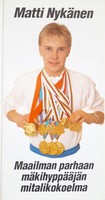 Informator Matti Nykanen. Kolekcja medali Igrzysk Olimpijskich i Mistrzostw Świata (Finlandia)