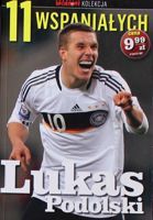 Lukas Podolski (11 Wspaniałych - Kolekcja Przeglądu Sportowego, nr 8)