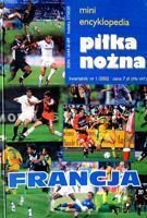 Mini encyklopedia piłka nożna. Francja