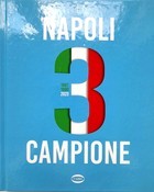Napoli - trzy mistrzostwa (Włochy)