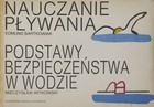 Nauczanie pływania. Podstawy bezpieczeństwa w wodzie