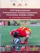 Program XXX Ogólnopolski Jubileuszowy Turniej Chłopców - Piłkarska Kadra Czeka (Słubice, 8-13.8.2014)