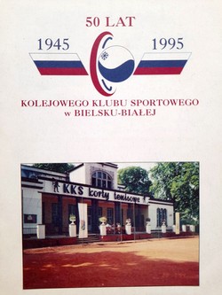 50 lat Kolejowego Klubu Sportowego w Bielsku-Białej 1945-1995