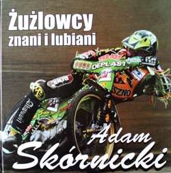 Adam Skórnicki (Żużlowcy znani i lubiani)