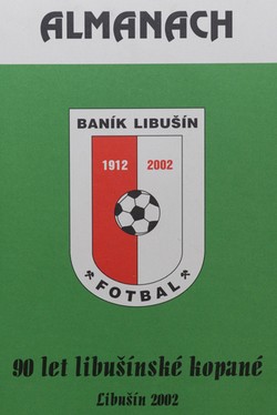Almanach Banik Libusin. 90 lat piłki nożnej (Czechy)