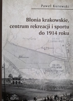 Błonia krakowskie, centrum rekreacji i sportu do 1914 roku