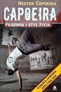 Capoeira. Filozofia i styl życia