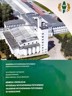 Geneza i ewolucja Wydziału Wychowania Fizycznego Akademii Wychowania Fizycznego w Warszawie (AWF Warszawa)