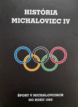 Historia Michałowców tom IV. Sport w Michałowcach do 1960 r. (Słowacja)