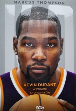 Kevin Durant. W pogoni za wielkością