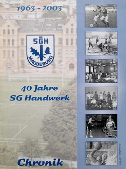Kronika 40 lat SG Handwerk Magdeburg 1963-2003 (Niemcy)
