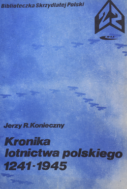 Kronika lotnictwa polskiego 1241-1945