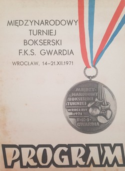 Międzynarodowy Turniej Bokserski F.K.S. Gwardia. Wrocław, 14-21 XII 1971. Program