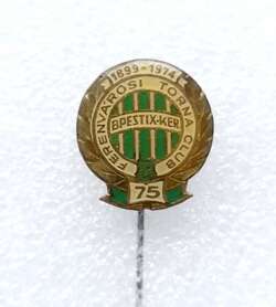Odznaka 75 lat Ferencvaros TC Budapeszt 1899-1974 (eposkyd, sygnowana)