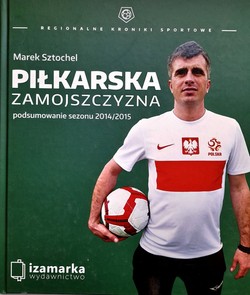 Piłkarska Zamojszczyzna. Podsumowanie sezonu 2014/2015