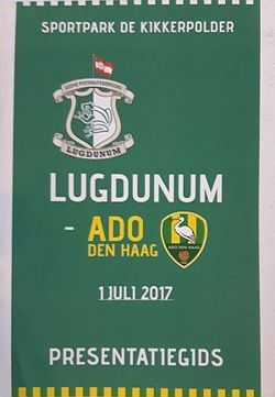 Program LVV Lugdunum - ADO Den Haag mecz towarzyski (01.07.2017)