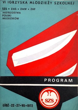 Program VI Igrzyska Młodzieży Szkolnej w Lekkiej Atletyce (22-27 lipca 1972, Łódź)