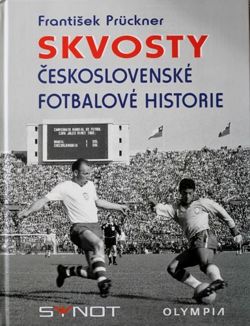Skarby. Historie piłkarskiej reprezentacji Czechosłowacji
