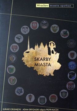 Skarby Miasta. Wrocław