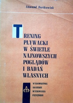 Trening pływacki w świetle najnowszych poglądów i badań własnych (AWF Warszawa)