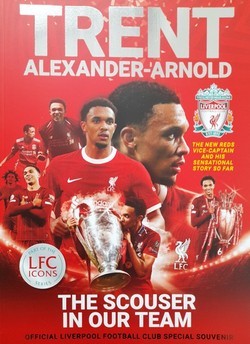 Trent Alexander-Arnold. "The scouser" w naszym zespole. Oficjalna pamiątka specjalna Liverpool FC (Anglia)