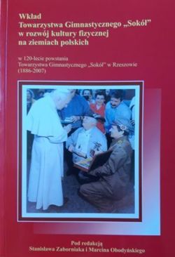 Wkład Towarzystwa Gimnastycznego Sokół w rozwój kultury fizycznej na ziemiach polskich