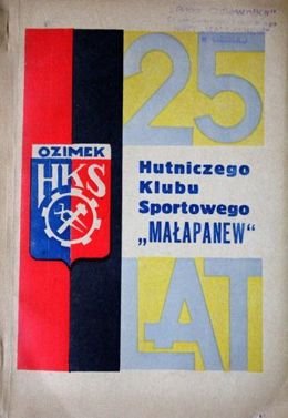 25 lat HKS Małapanew Ozimek 1946-1971