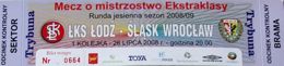 Bilet ŁKS Łódź - Ślask Wrocław Ekstraklasa (26.07.2008)