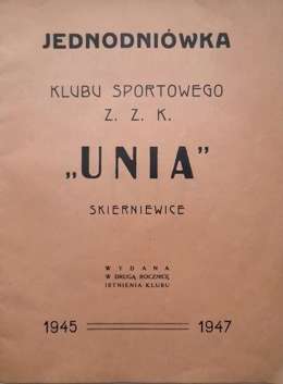Informator Jednodniówka Klubu Sportowego ZZK Unia Skierniewice 1945-1947