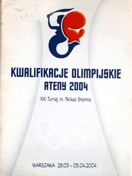 Informator Kwalifikacje Olimpijskie Ateny 2004. XXI Turniej im. Feliksa Stamma