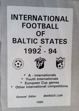 Książka Międzynarodowe mecze krajów bałtyckich 1992-1994