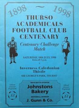 Program Thurso Academicals FC - Inverness CT mecz towarzyski na 100-lecie (18.07.1998)