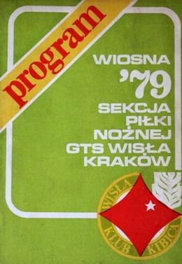Program rundy wiosennej 1979 Sekcji Piłki Nożnej GTS Wisła Kraków
